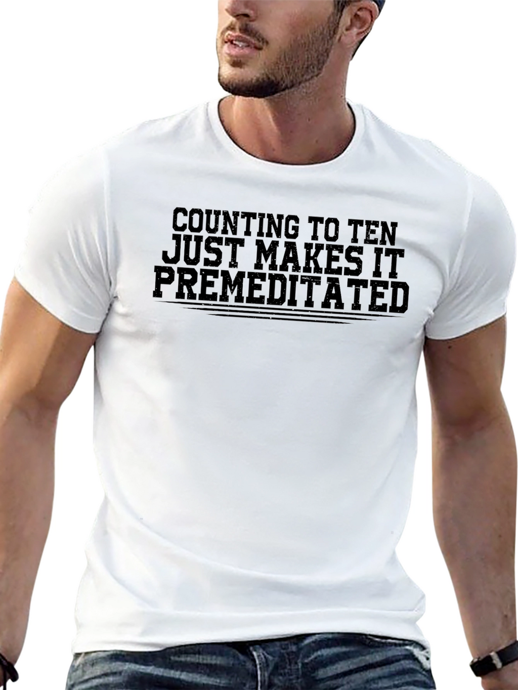 Counting to Ten Makes It Premeditated T-Shirt