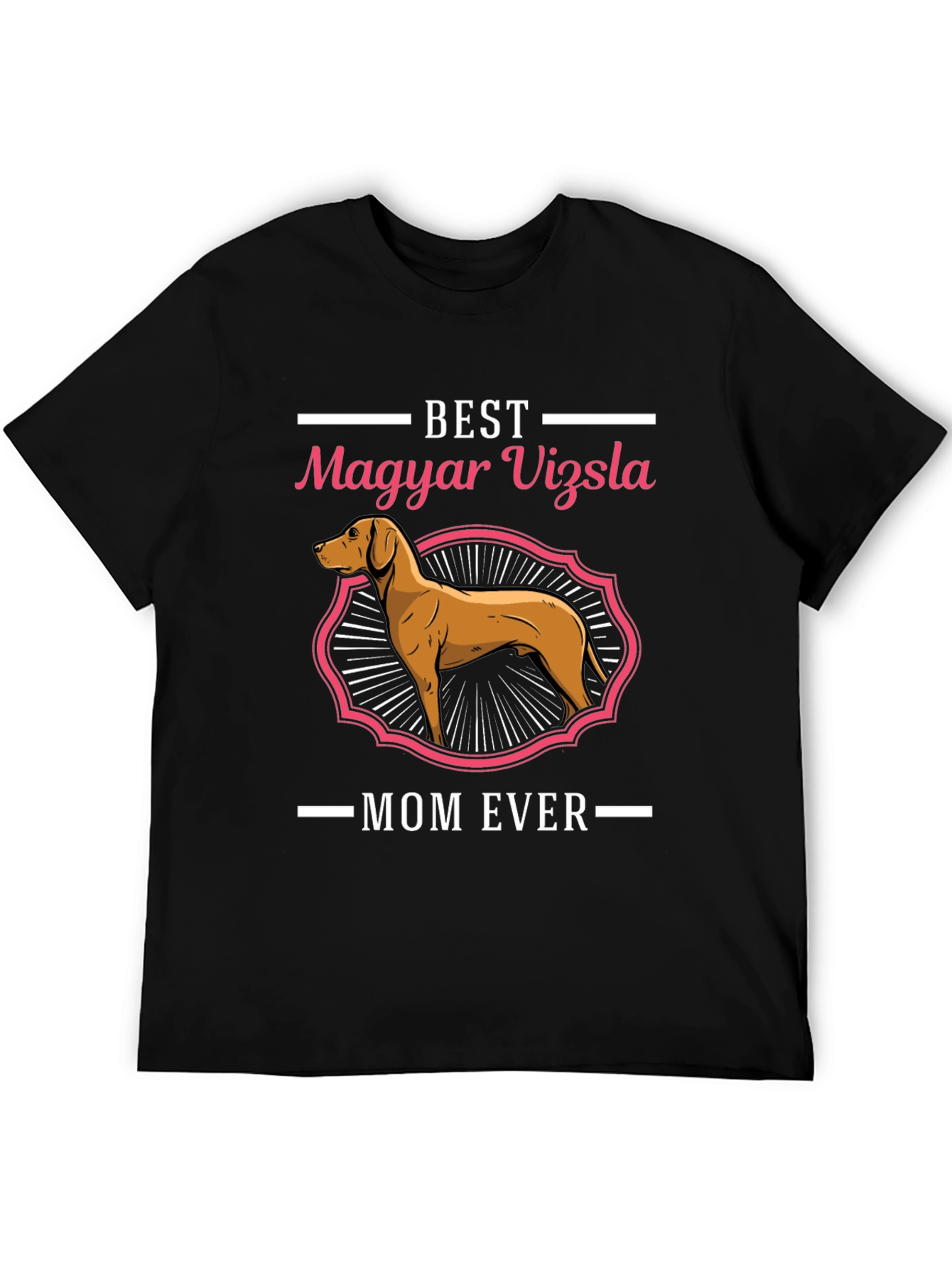 Best Magyar Vizsla Mom Ever T-Shirt