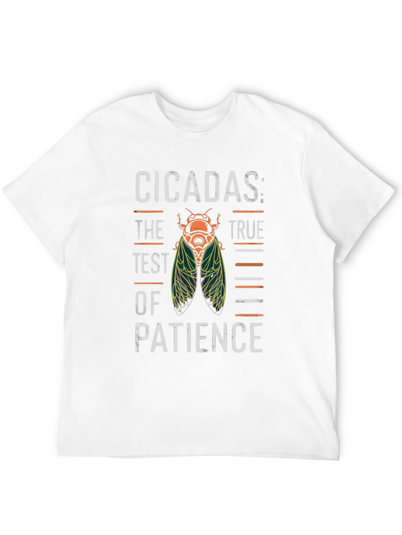 Cicadas: The True Test of Patience T-Shirt