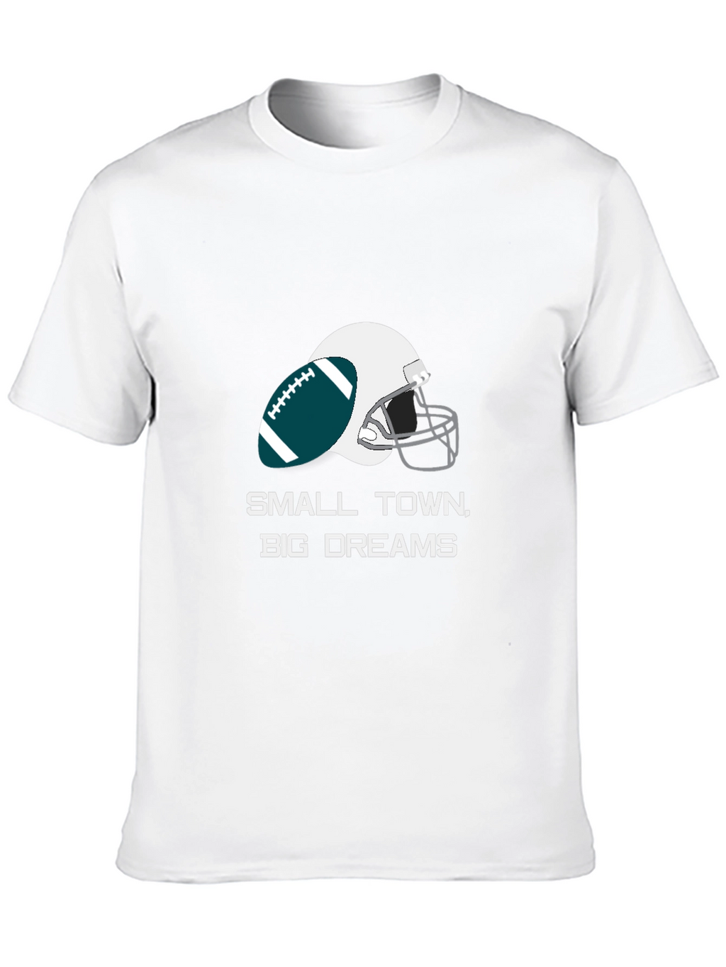 Small Town Big Dreams Football T-Shirt