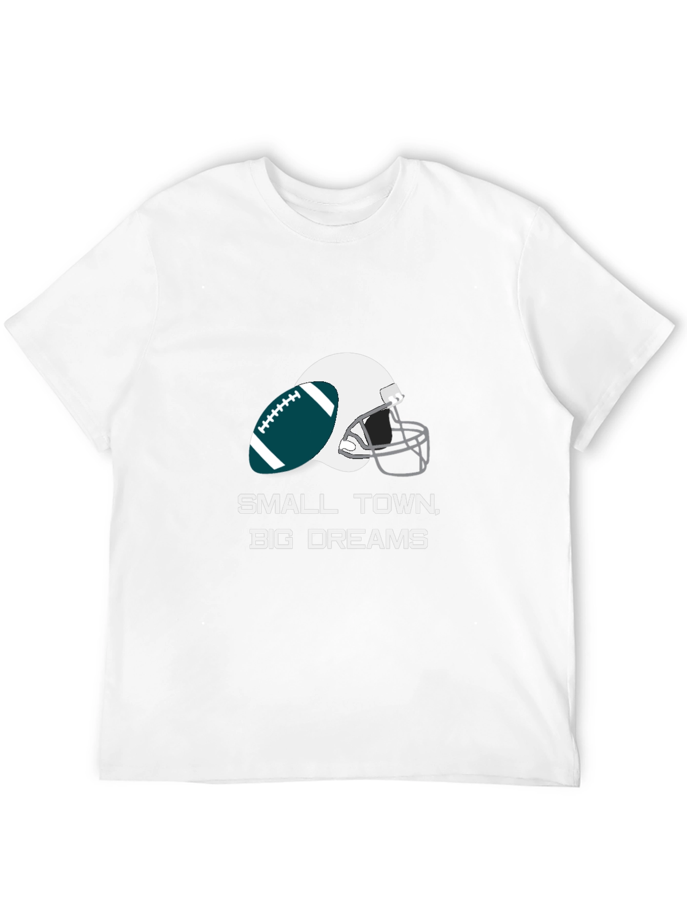 Small Town Big Dreams Football T-Shirt