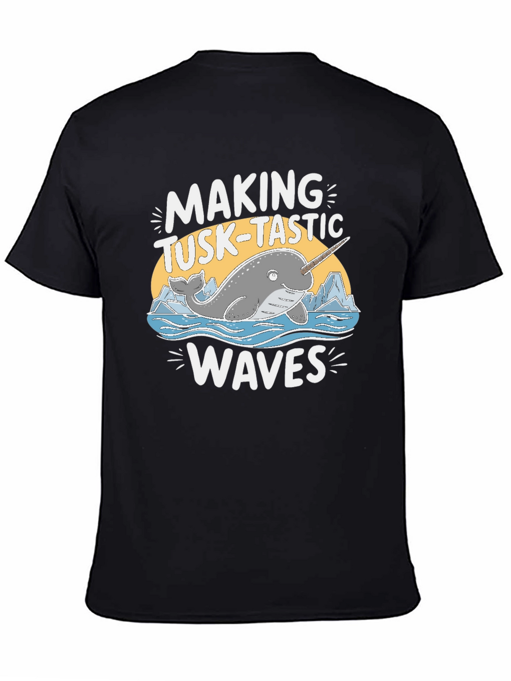 Making Tusk-Tastic Waves Narwhal Graphic T-Shirt