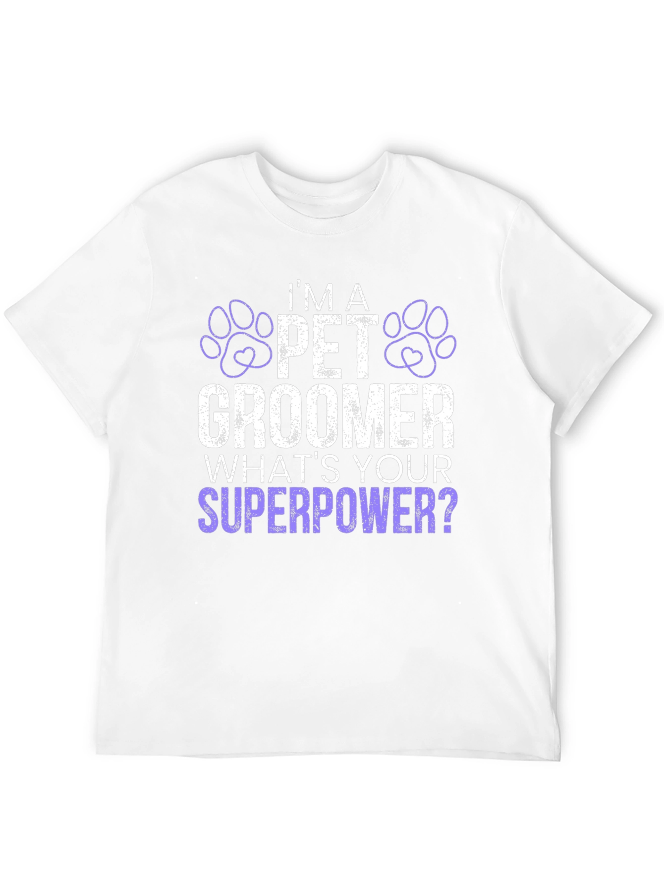 Im A Pet Groomer Whats Your Superpower T-Shirt
