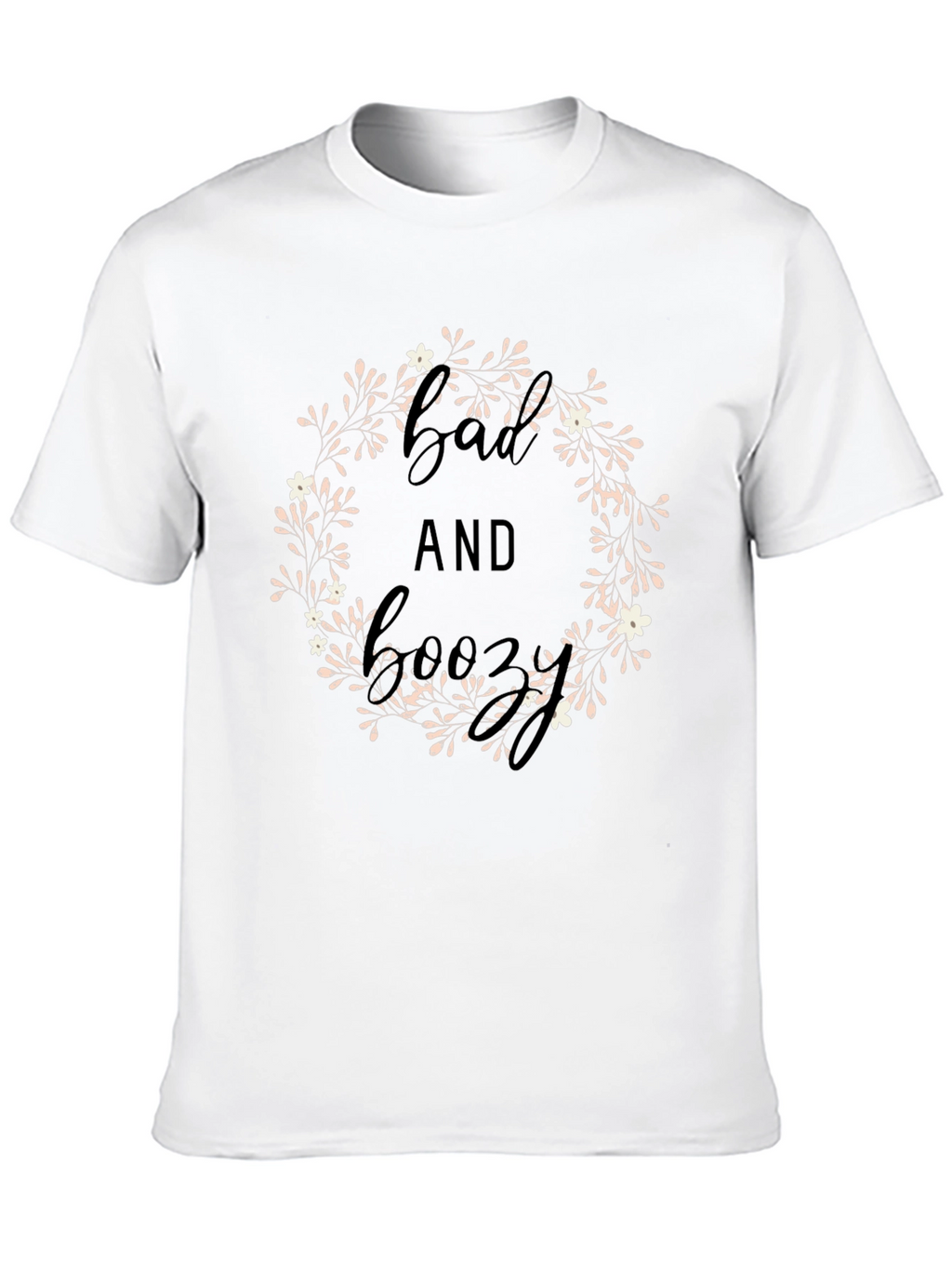 Bad and Boozy Floral Wreath Graphic Tee