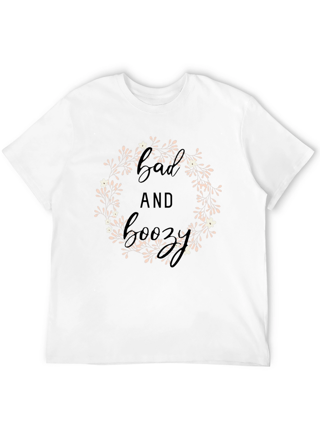 Bad and Boozy Floral Wreath Graphic Tee