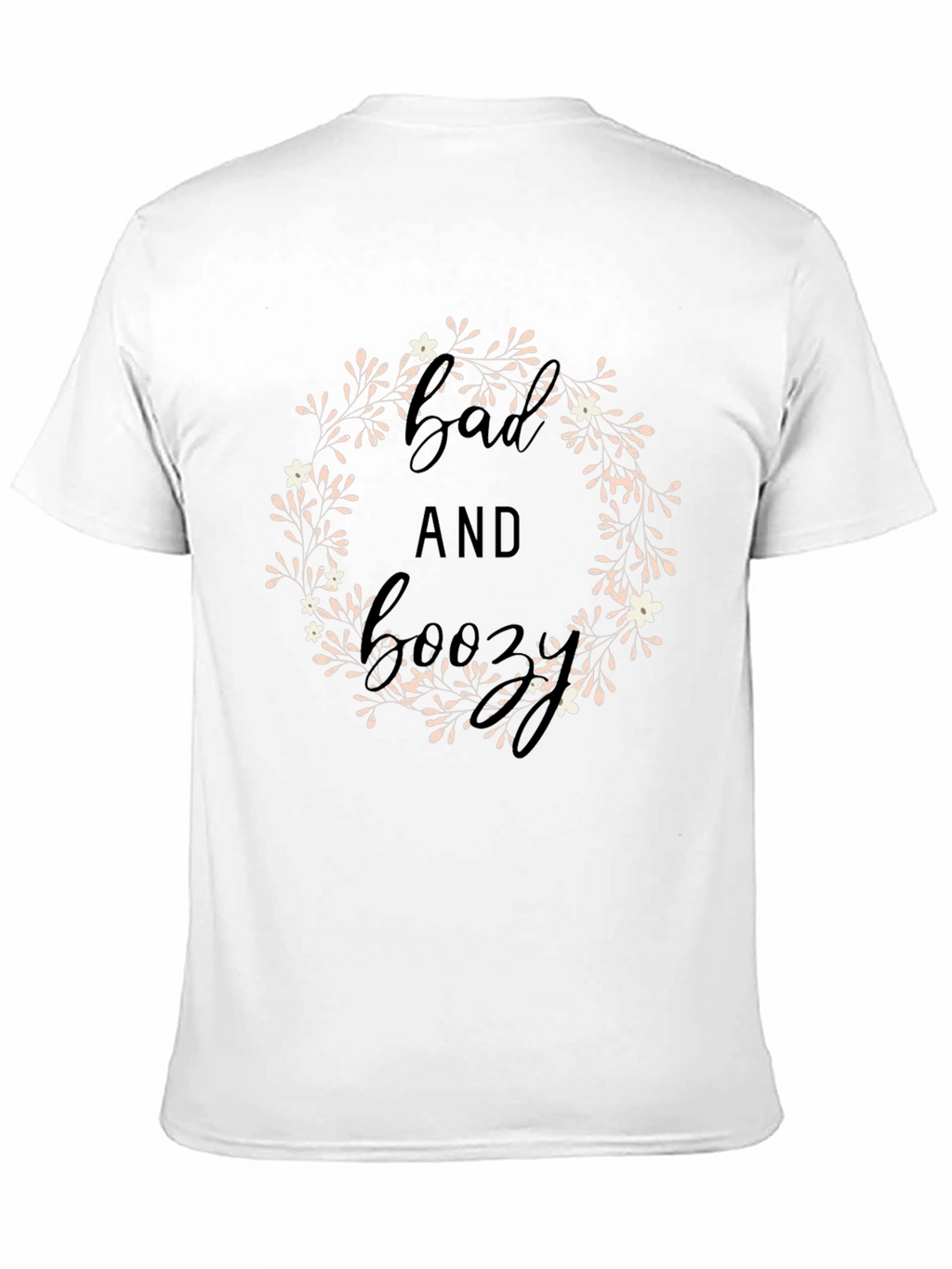 Bad and Boozy Floral Wreath Graphic Tee