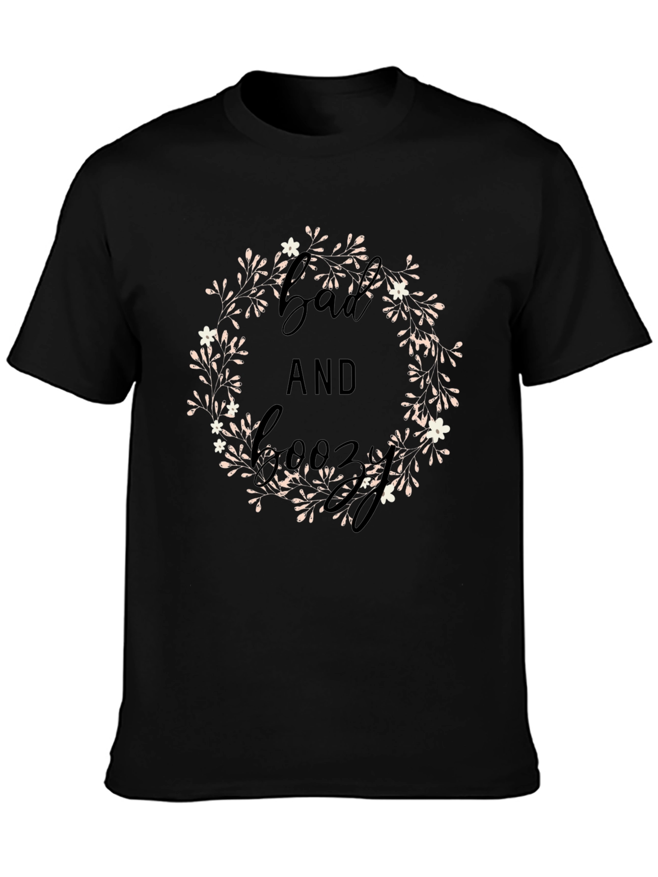 Bad and Boozy Floral Wreath Graphic Tee