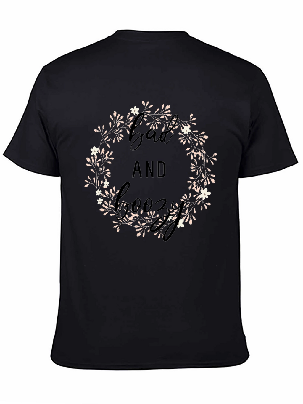 Bad and Boozy Floral Wreath Graphic Tee