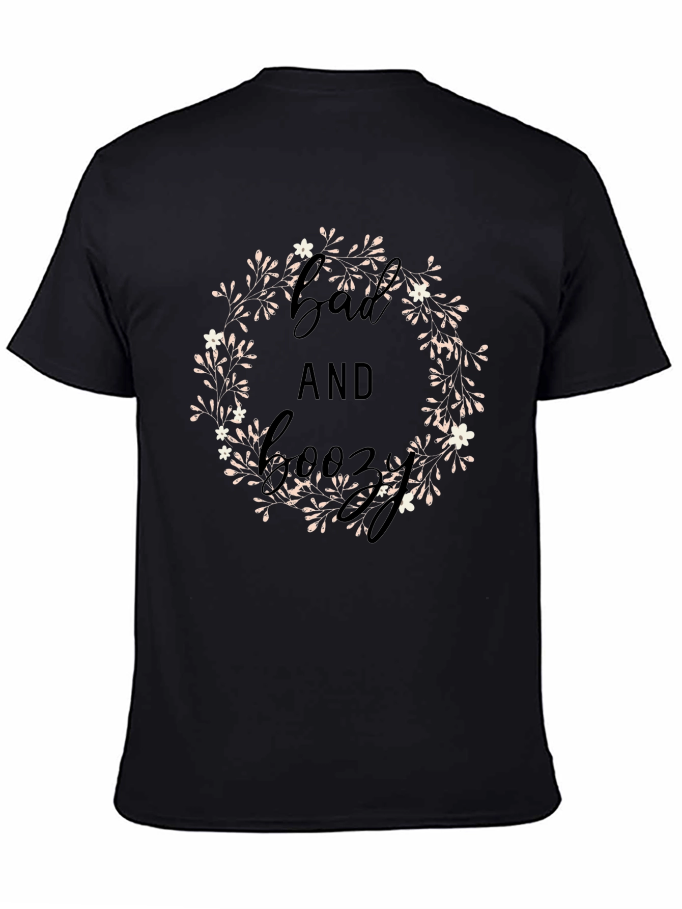 Bad and Boozy Floral Wreath Graphic Tee