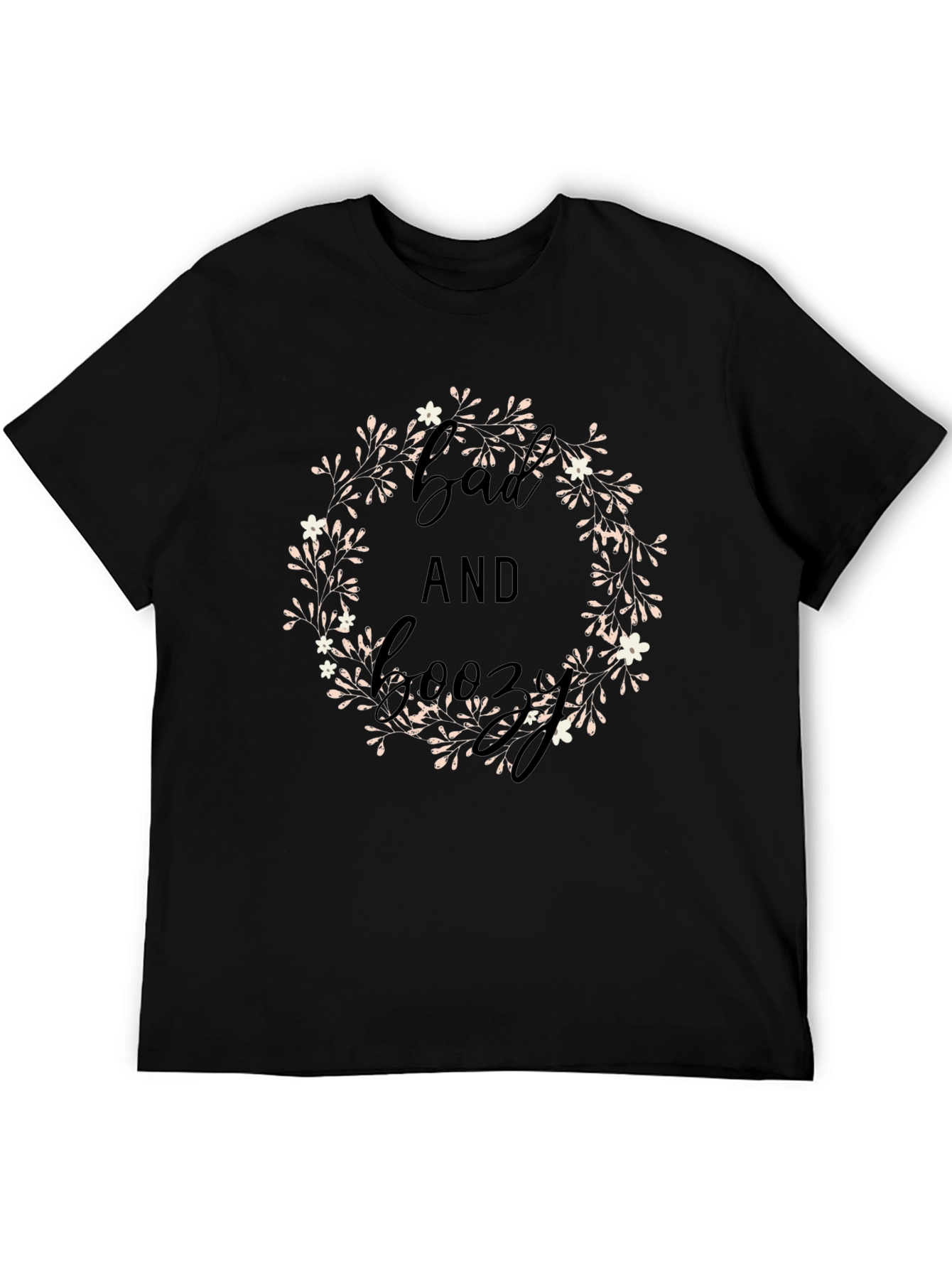 Bad and Boozy Floral Wreath Graphic Tee