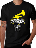 Without Trumpet Life Would B Flat Black T-Shirt