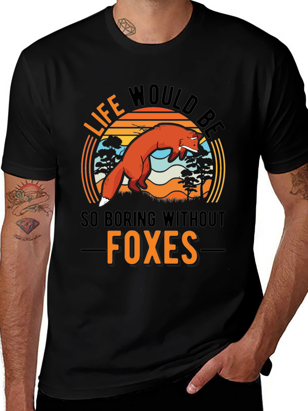 Life Would Be So Boring Without Foxes T-Shirt