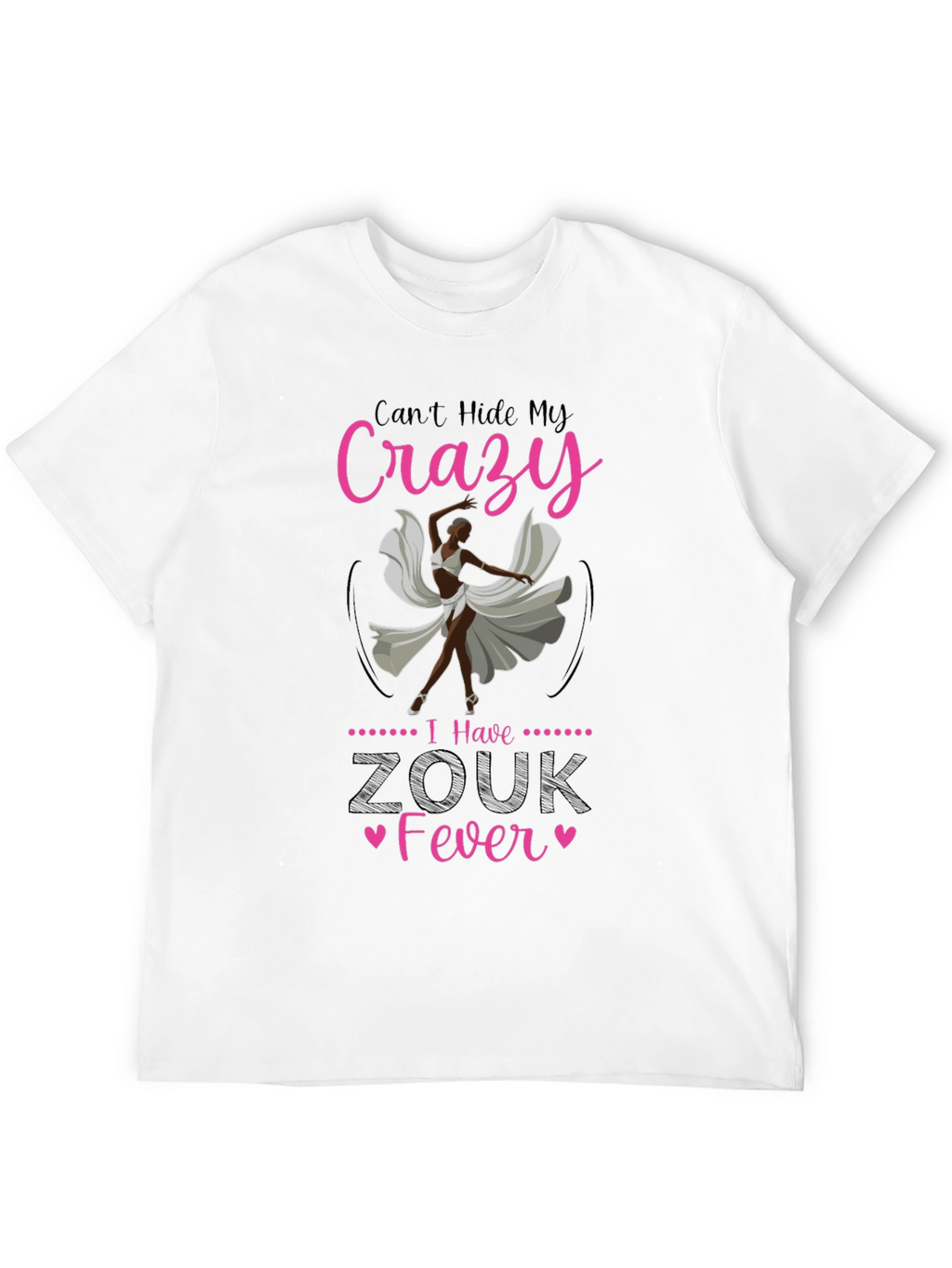 Zouk Fever T-Shirt - Crazy Dancer Design