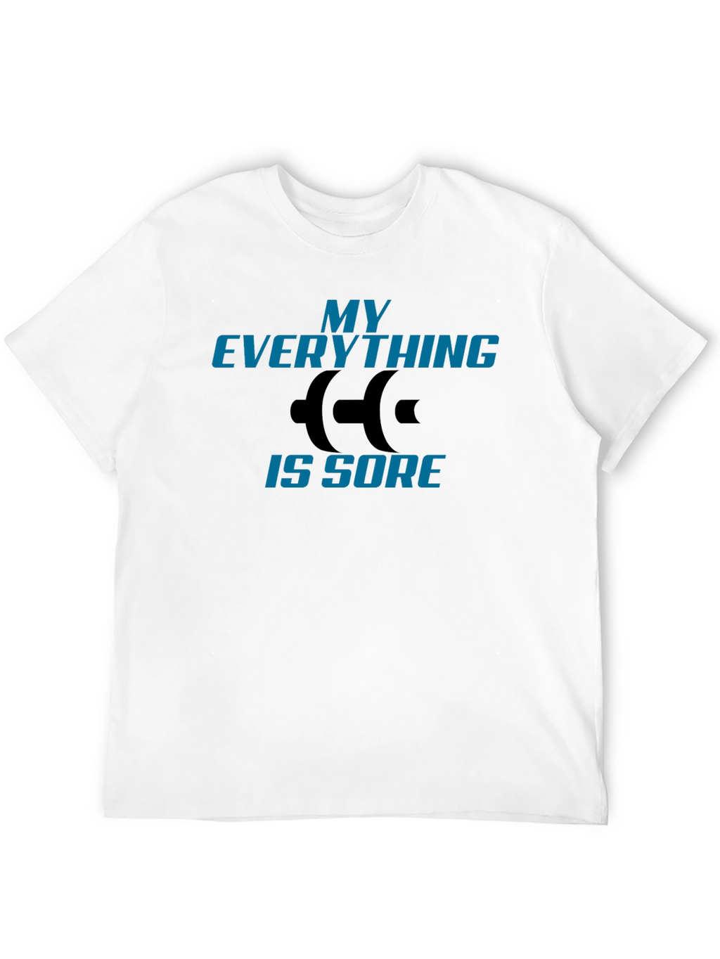 My Everything Is Sore Graphic Tee