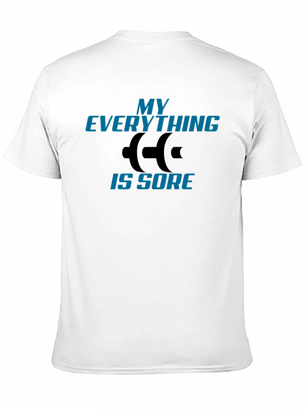 My Everything Is Sore Graphic Tee