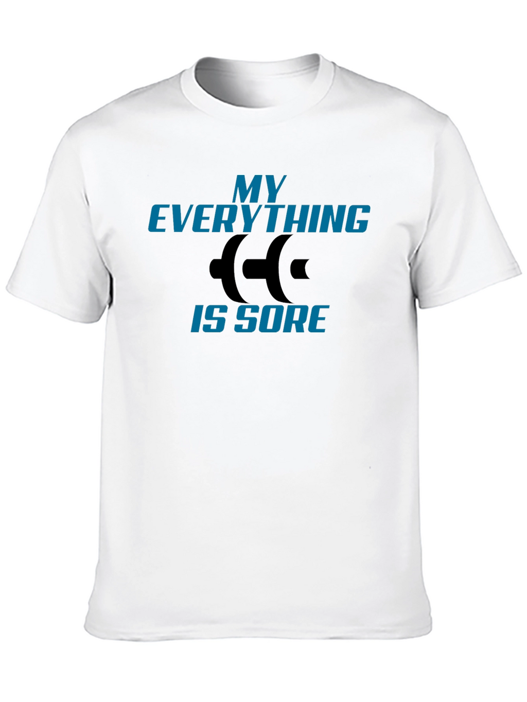 My Everything Is Sore Graphic Tee