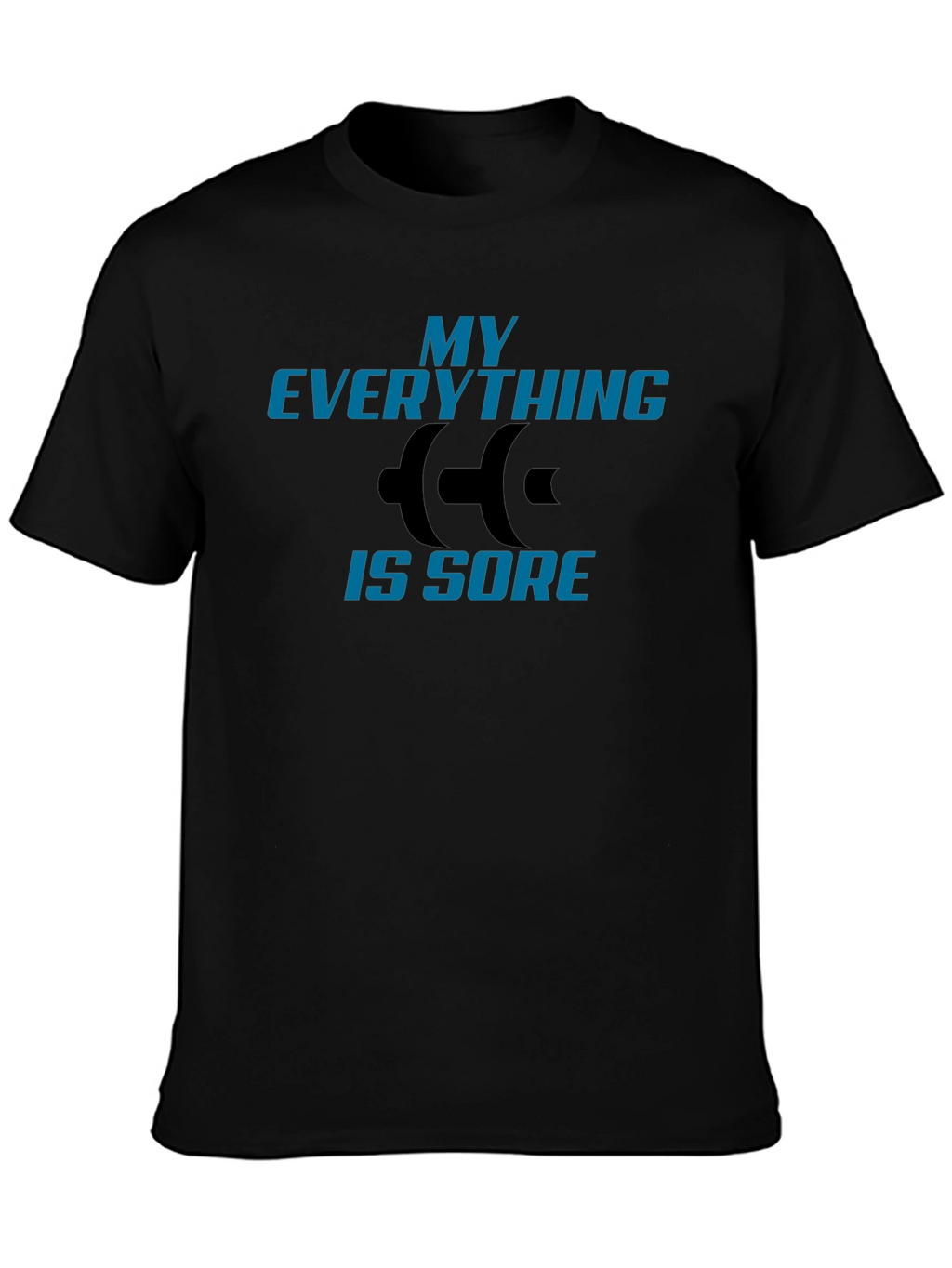 My Everything Is Sore Graphic Tee