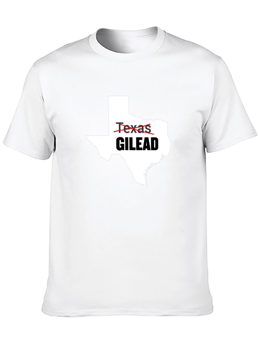 Texas Gilead T-Shirt Political Protest Tee