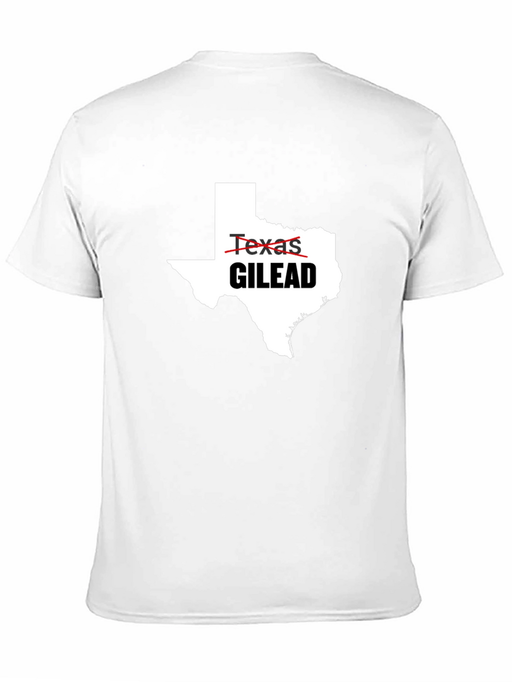 Texas Gilead T-Shirt Political Protest Tee