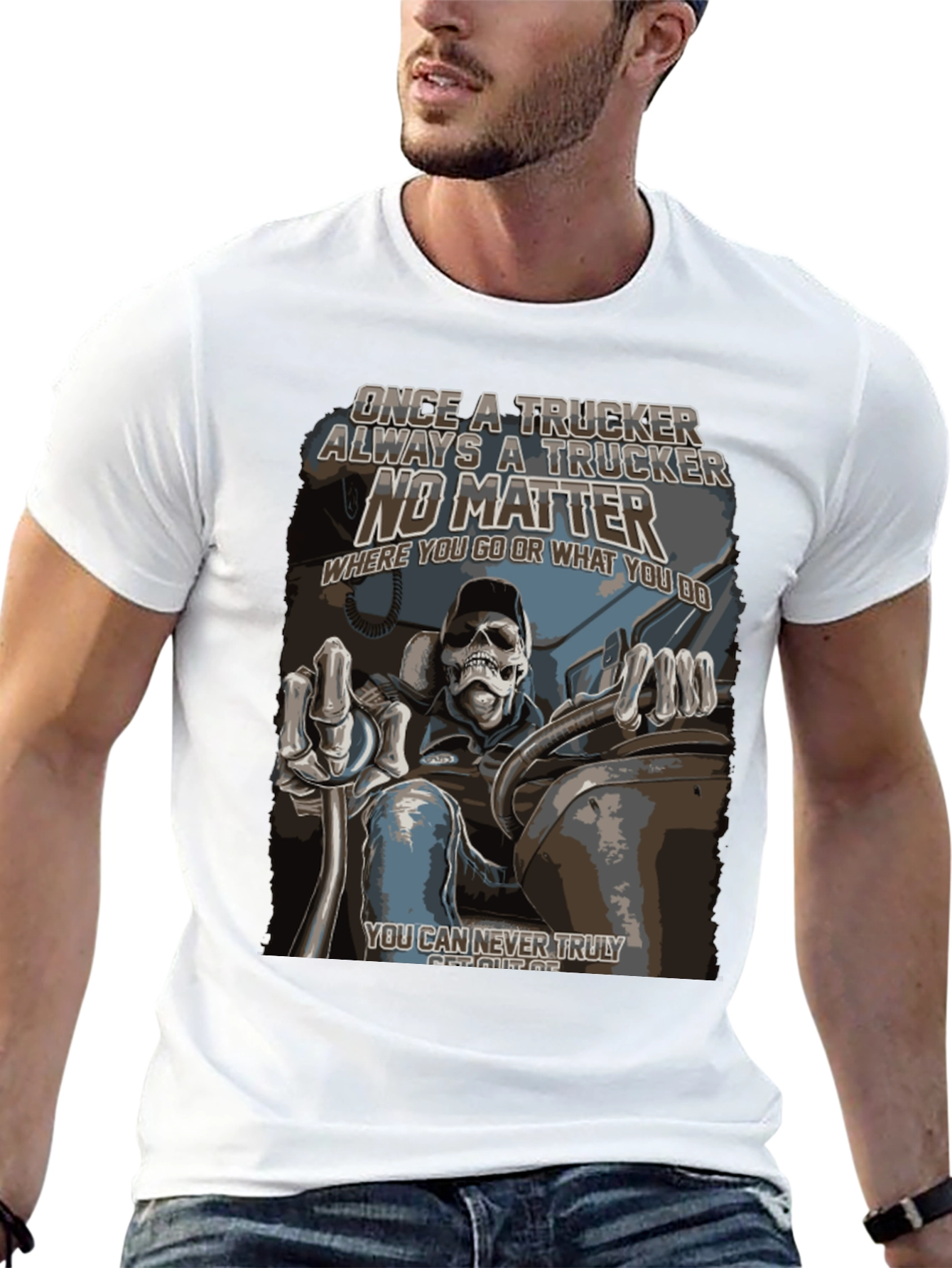 Trucker T-Shirt: Once a Trucker Always a Trucker