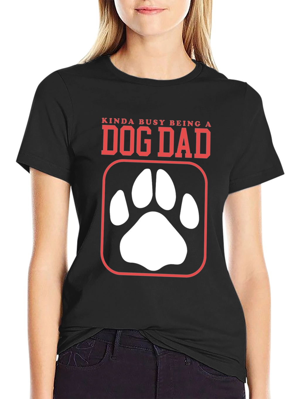 Dog Dad T-Shirt - Kinda Busy