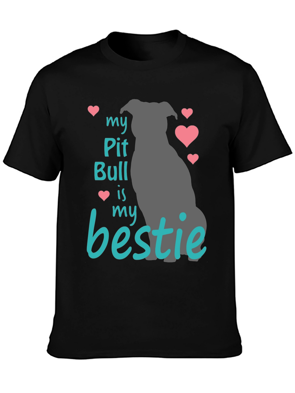 My Pit Bull Is My Bestie T-Shirt