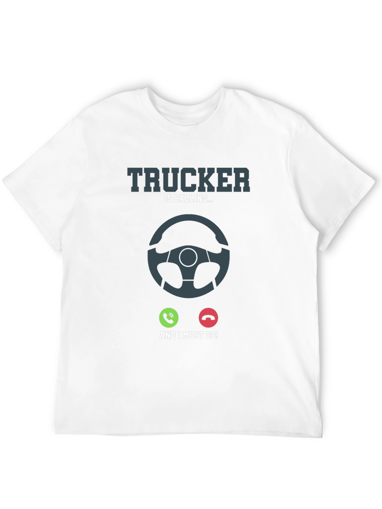 Trucker Calling T-Shirt: Drivers Life Tee