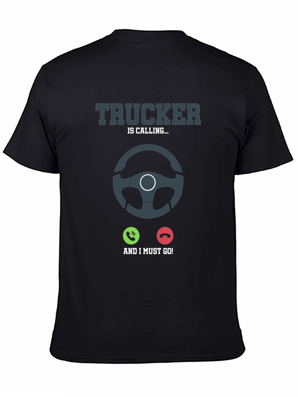Trucker Calling T-Shirt: Drivers Life Tee