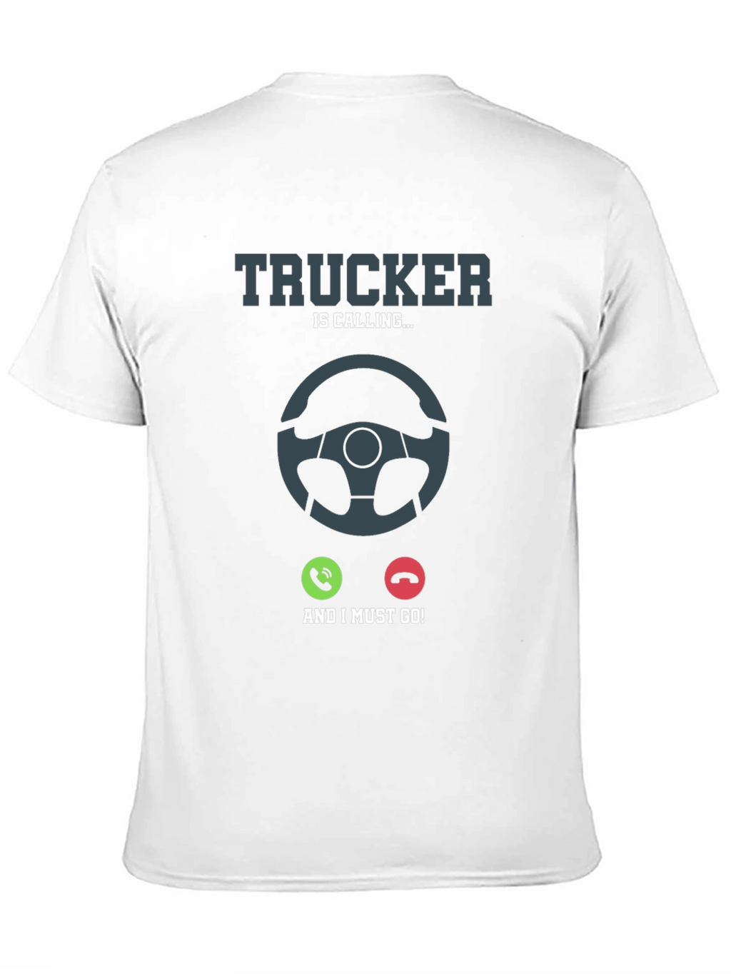 Trucker Calling T-Shirt: Drivers Life Tee