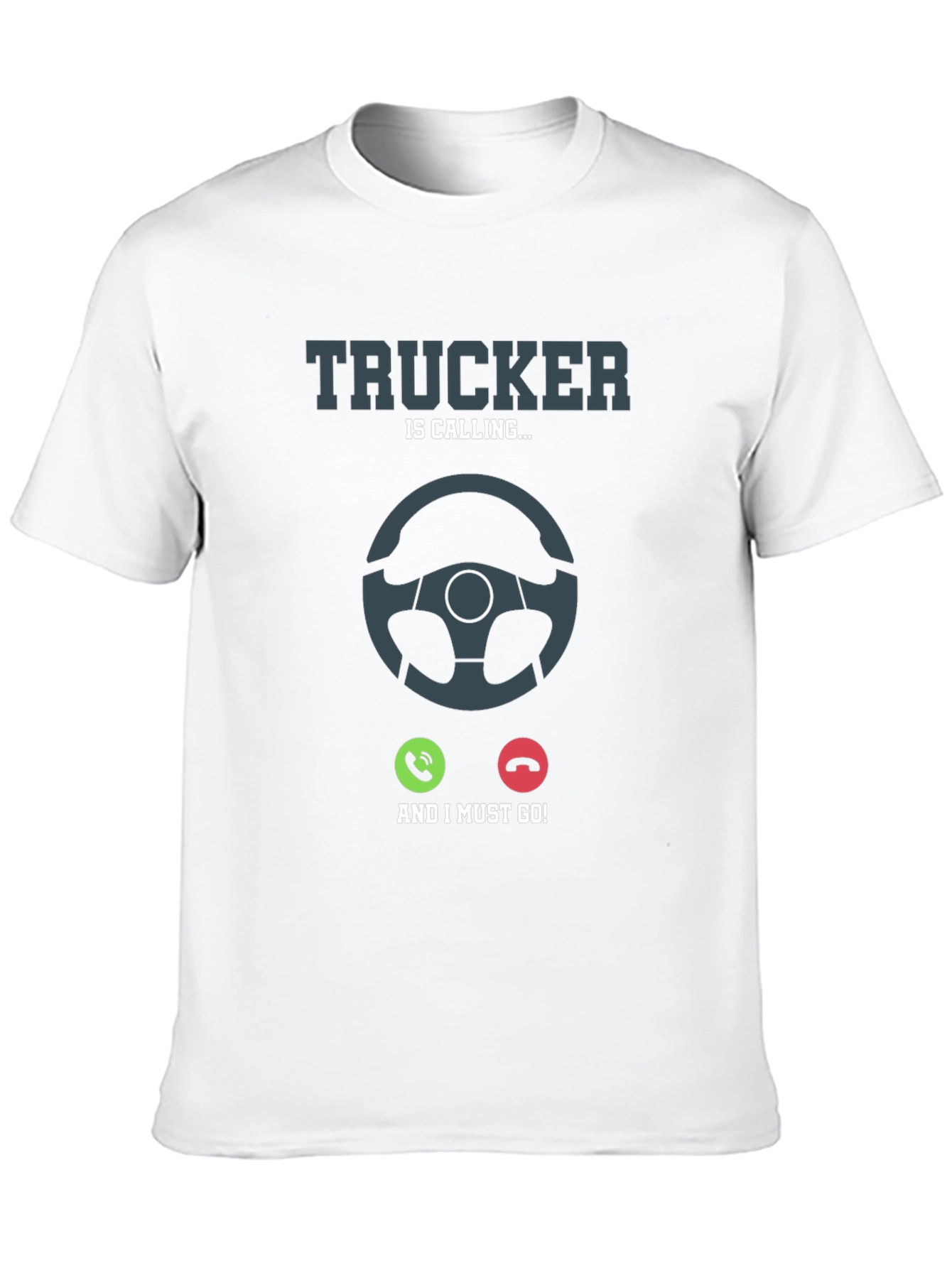 Trucker Calling T-Shirt: Drivers Life Tee