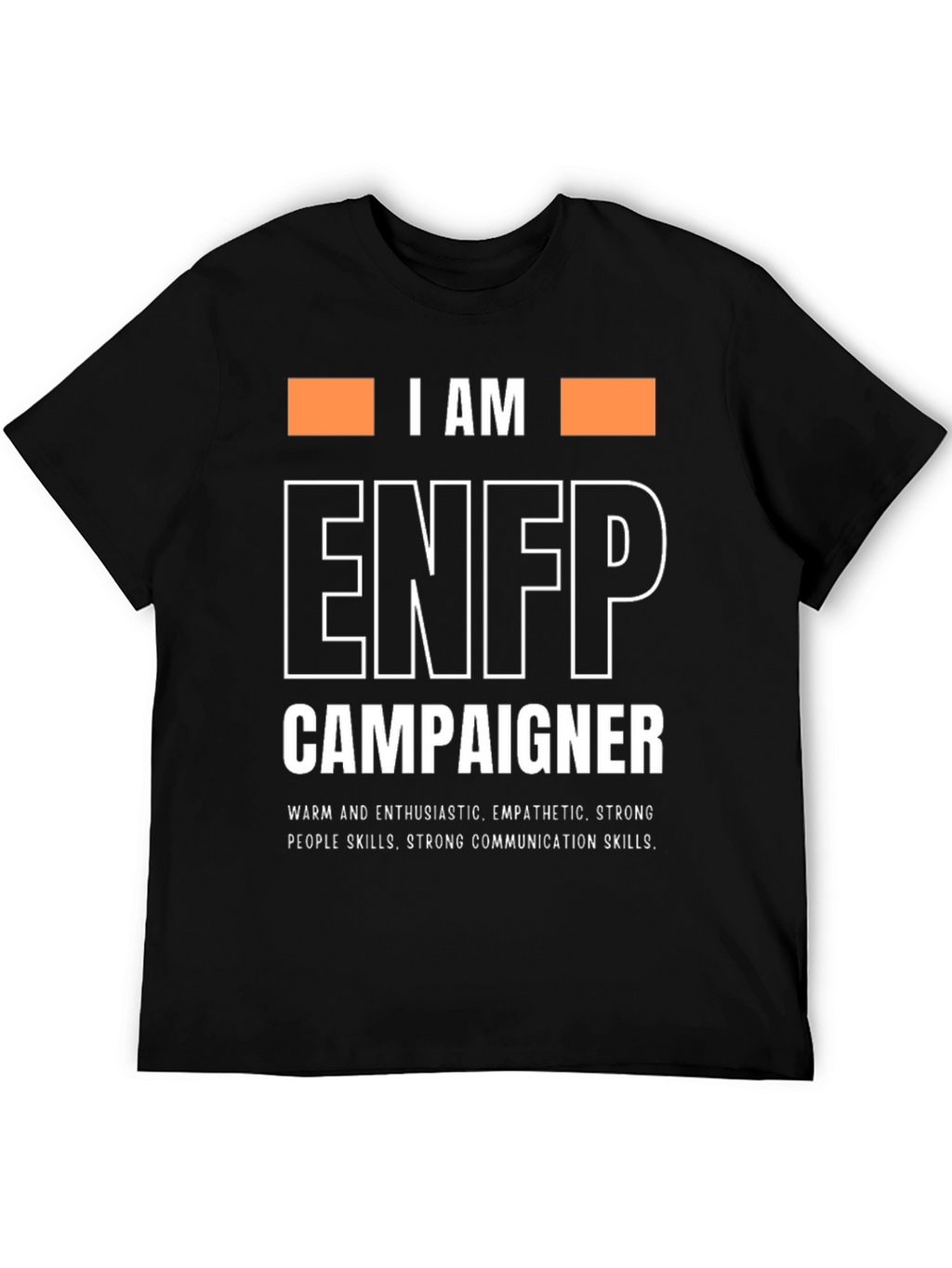 I AM ENFP Campaigner T-Shirt
