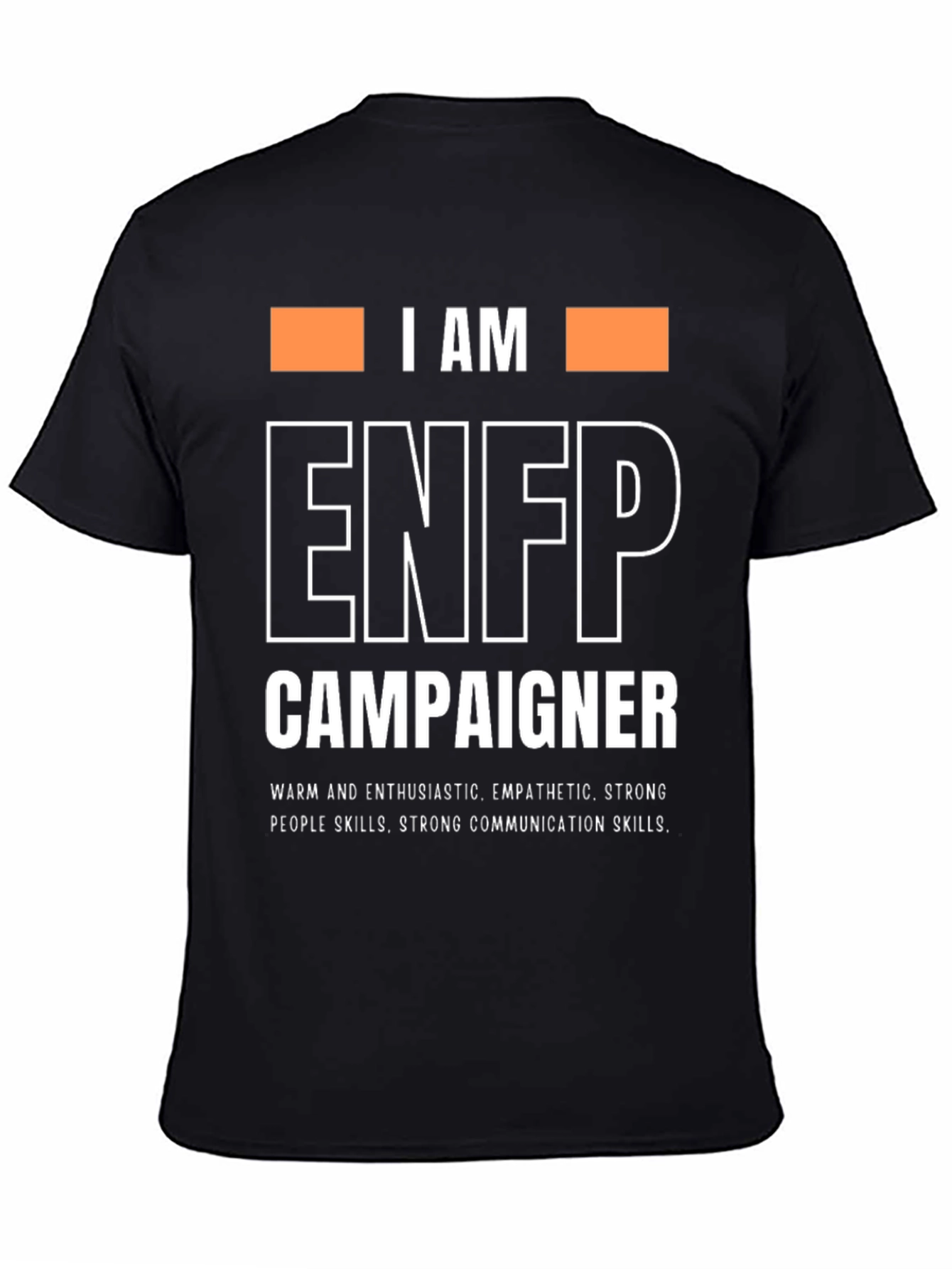 I AM ENFP Campaigner T-Shirt