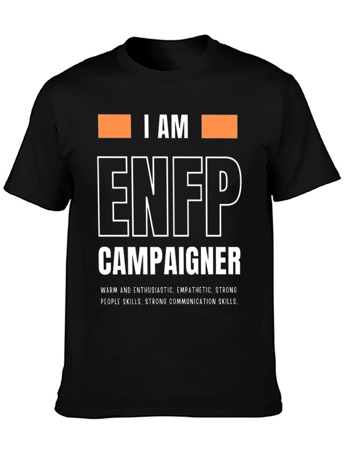 I AM ENFP Campaigner T-Shirt