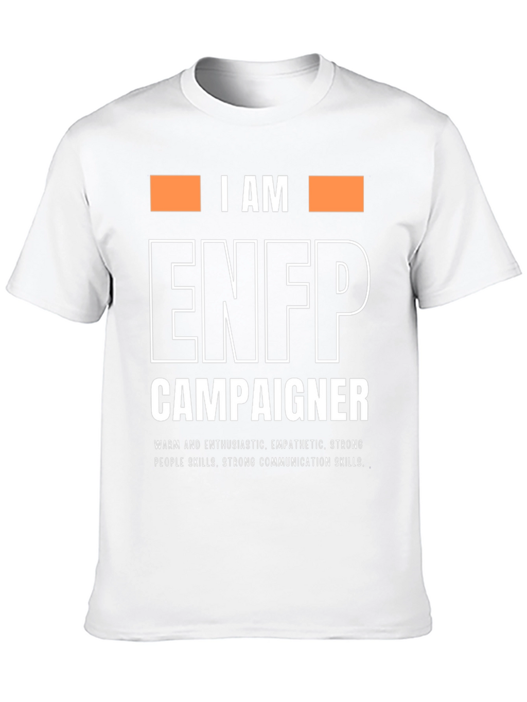 I AM ENFP Campaigner T-Shirt