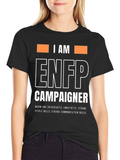 I AM ENFP Campaigner T-Shirt