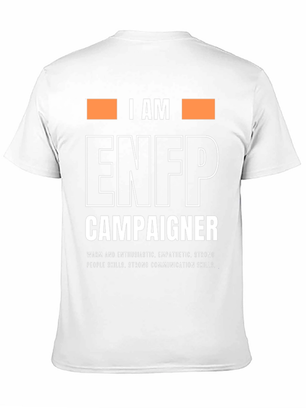 I AM ENFP Campaigner T-Shirt