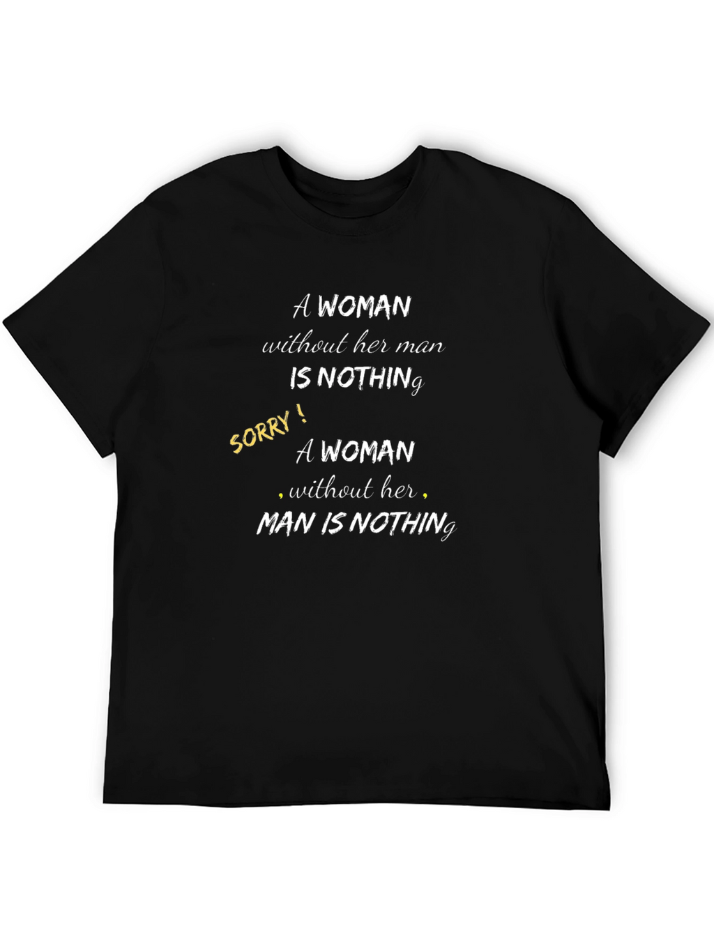 Humorous Gender Equality Slogan T-Shirt