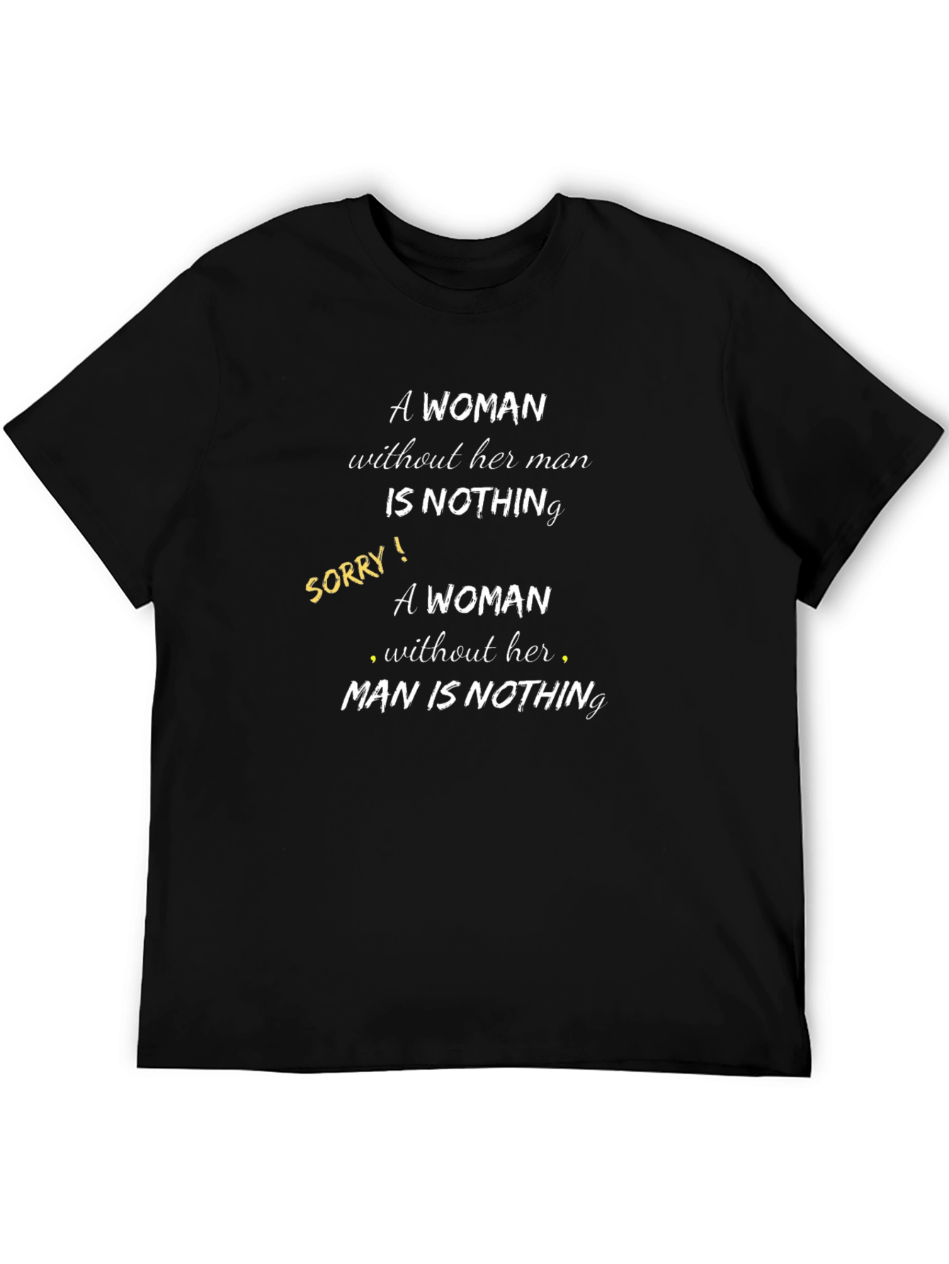 Humorous Gender Equality Slogan T-Shirt