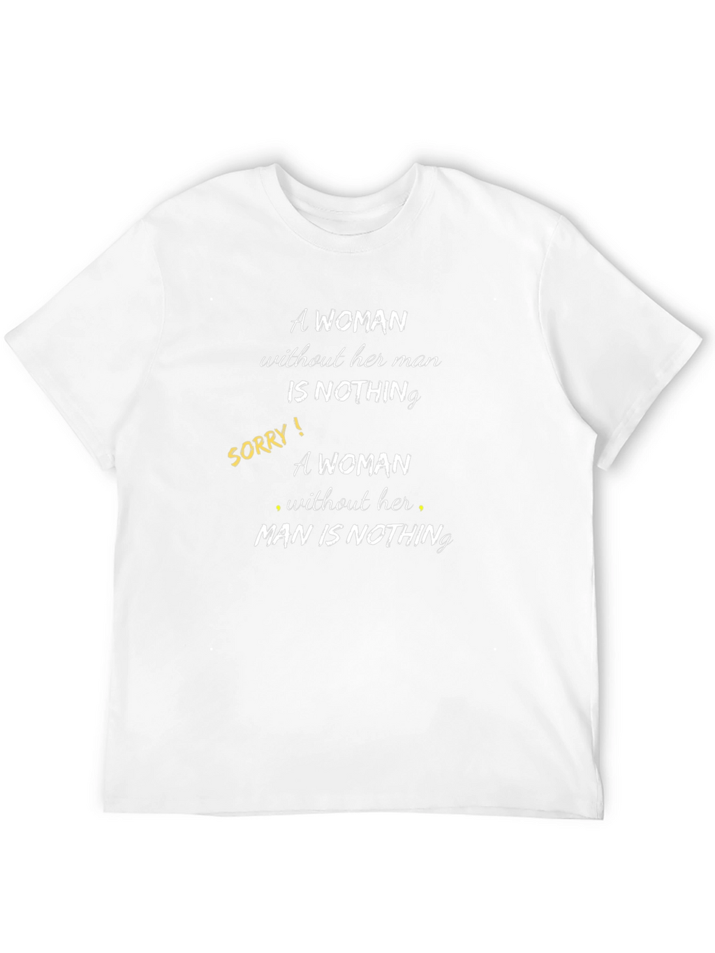 Humorous Gender Equality Slogan T-Shirt