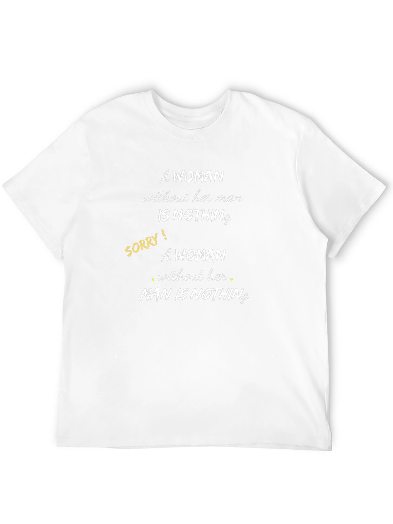 Humorous Gender Equality Slogan T-Shirt