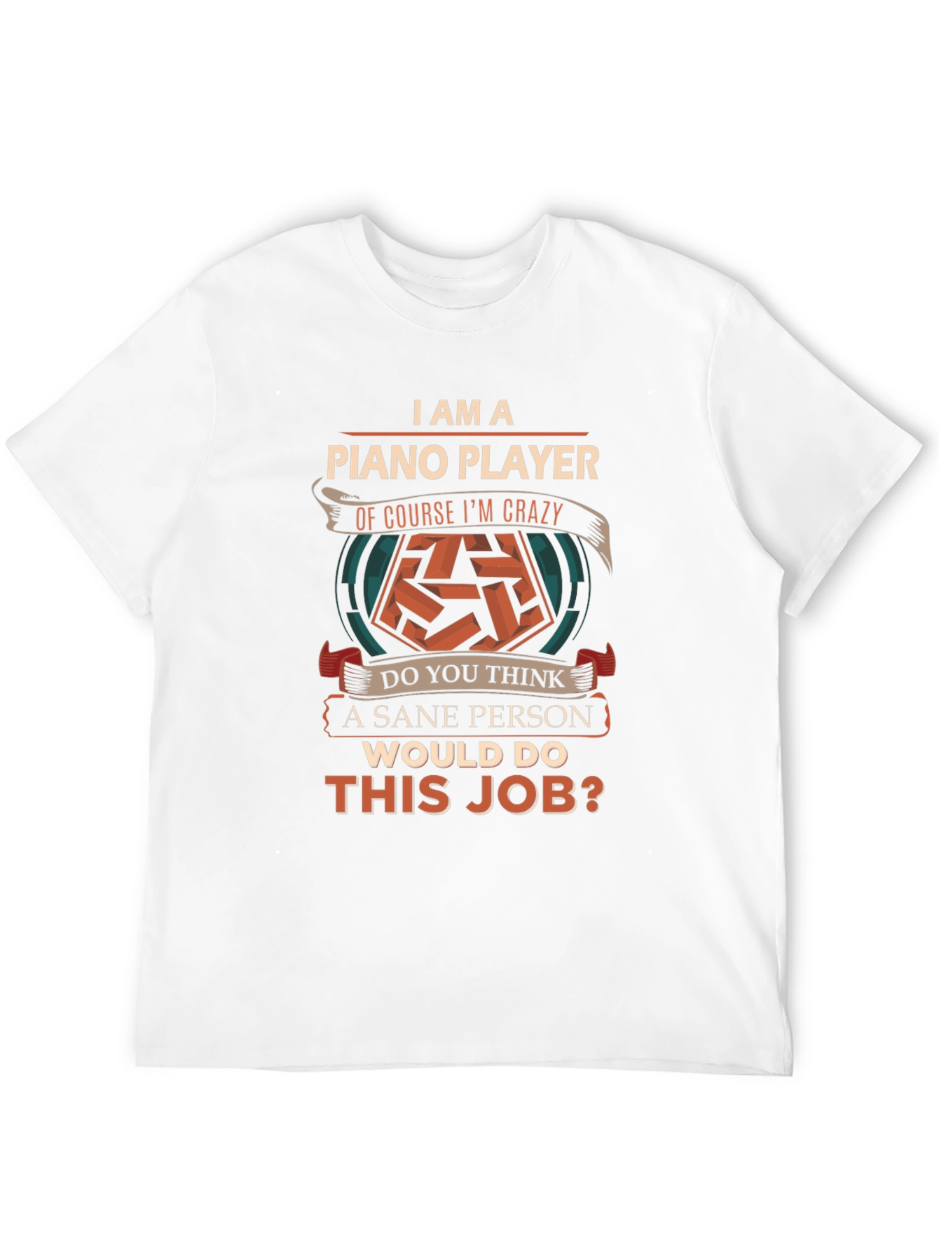 Piano Player Crazy T-Shirt