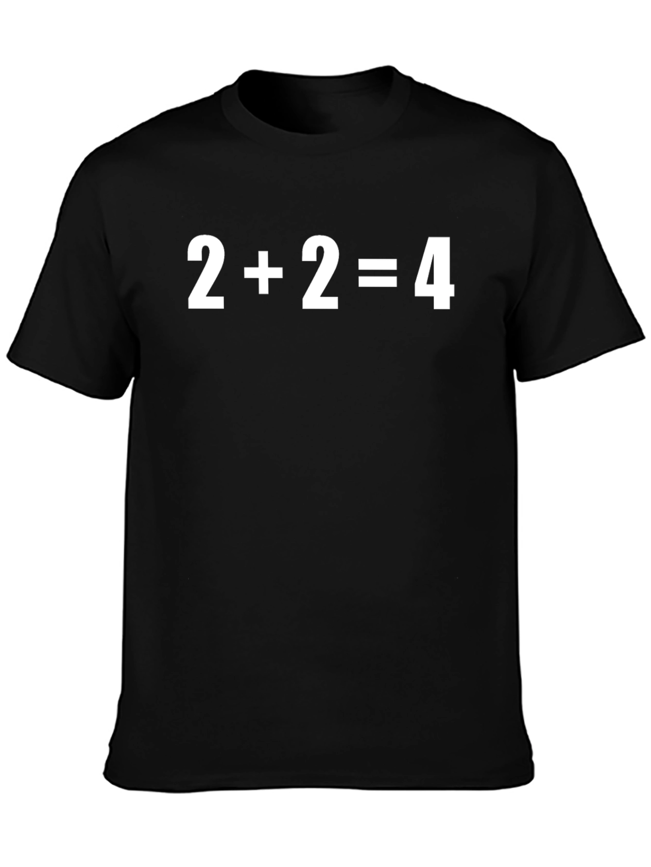 Math Humor T-Shirt: 2+2=4