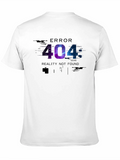 Error 404 T-Shirt - Reality Not Found