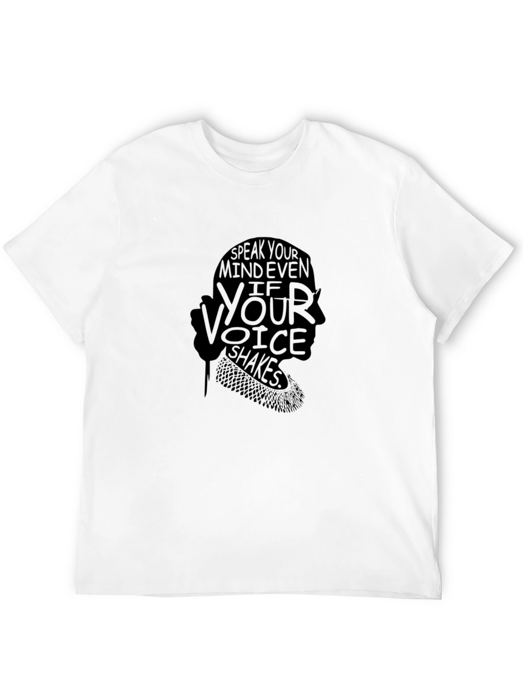 Speak Your Mind Even If Your Voice Shakes T-Shirt