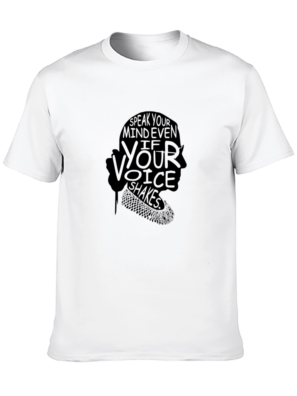 Speak Your Mind Even If Your Voice Shakes T-Shirt