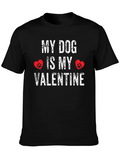 My Dog is My Valentine T-Shirt