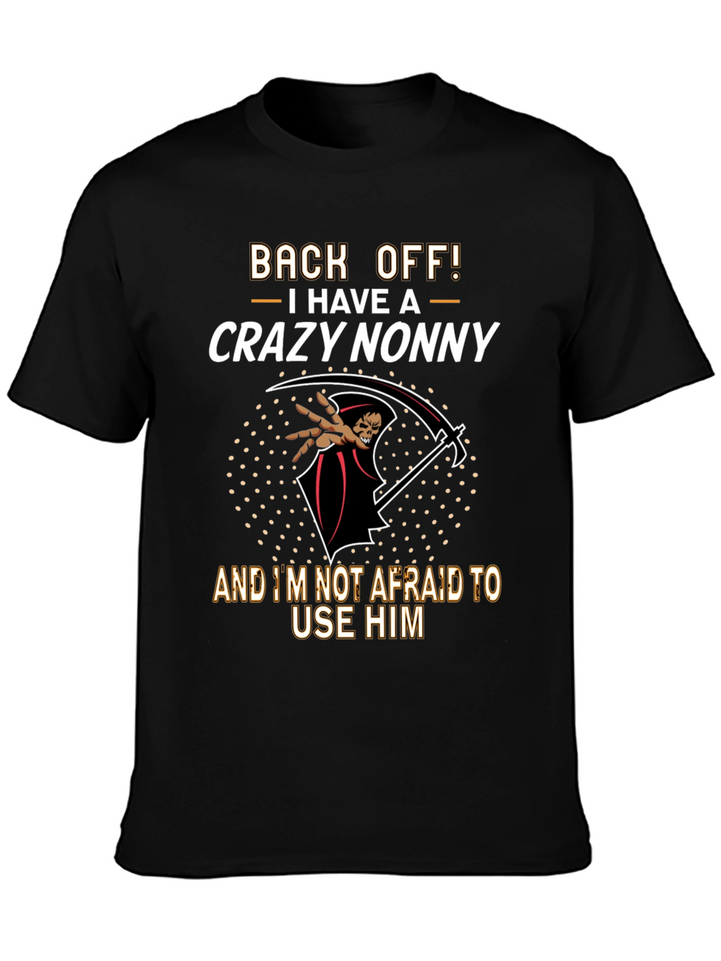 Crazy Nonny Graphic T-Shirt - Back Off!