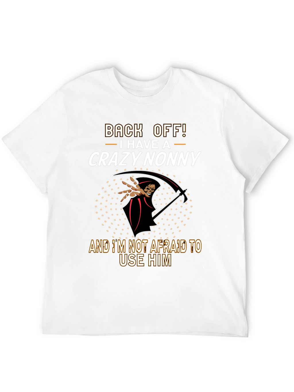 Crazy Nonny Graphic T-Shirt - Back Off!