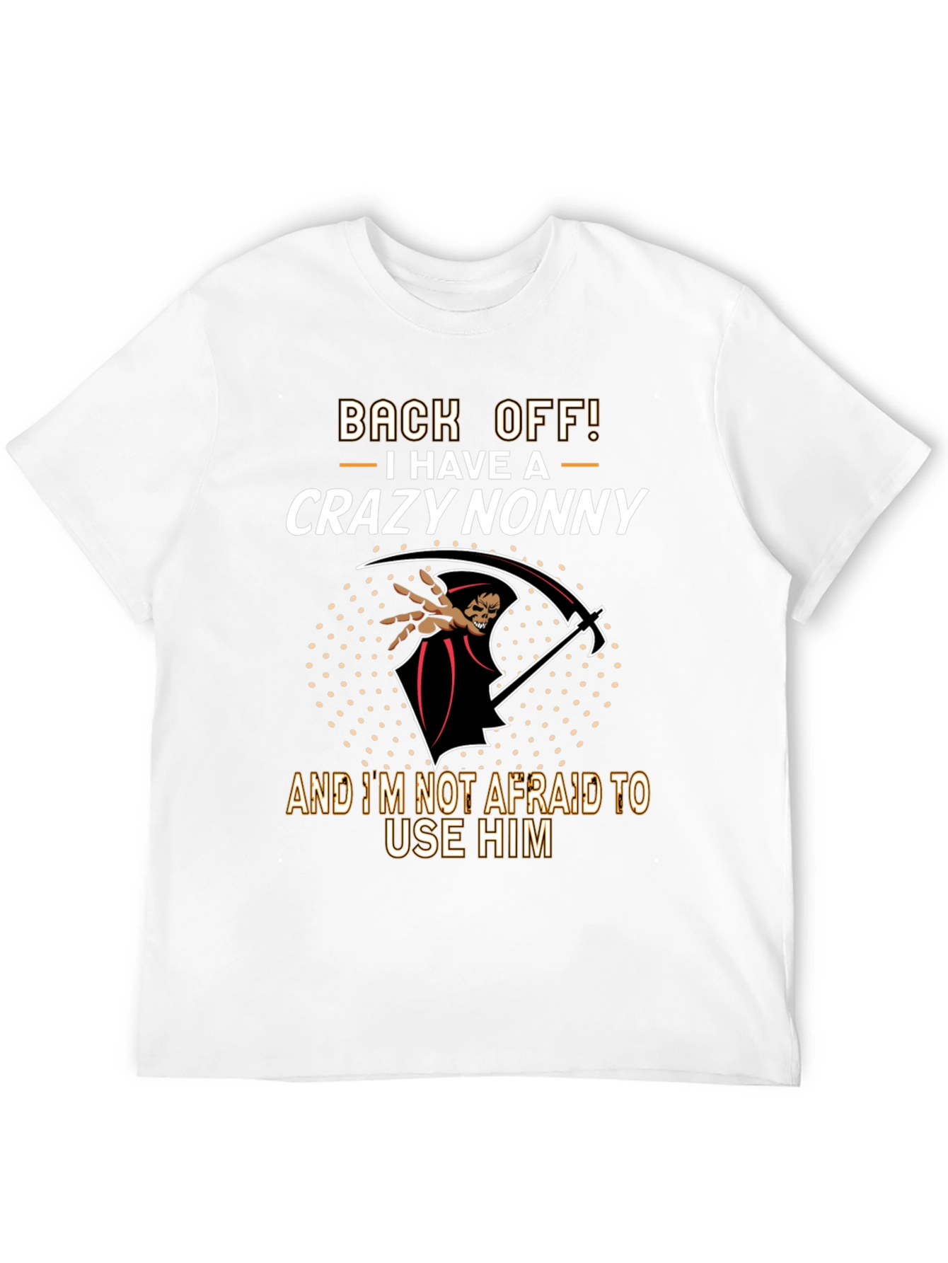 Crazy Nonny Graphic T-Shirt - Back Off!