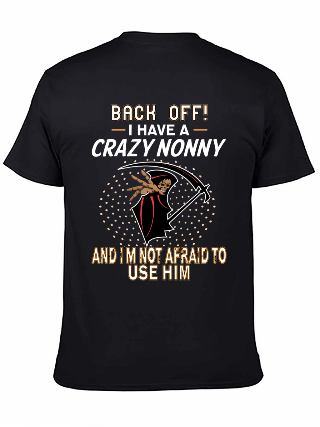 Crazy Nonny Graphic T-Shirt - Back Off!